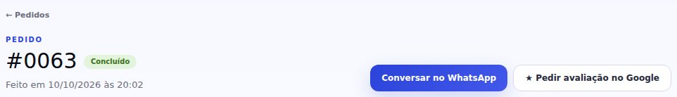 Pedido concluído com os botões Conversar no WhatsApp e Pedir avaliação no Google