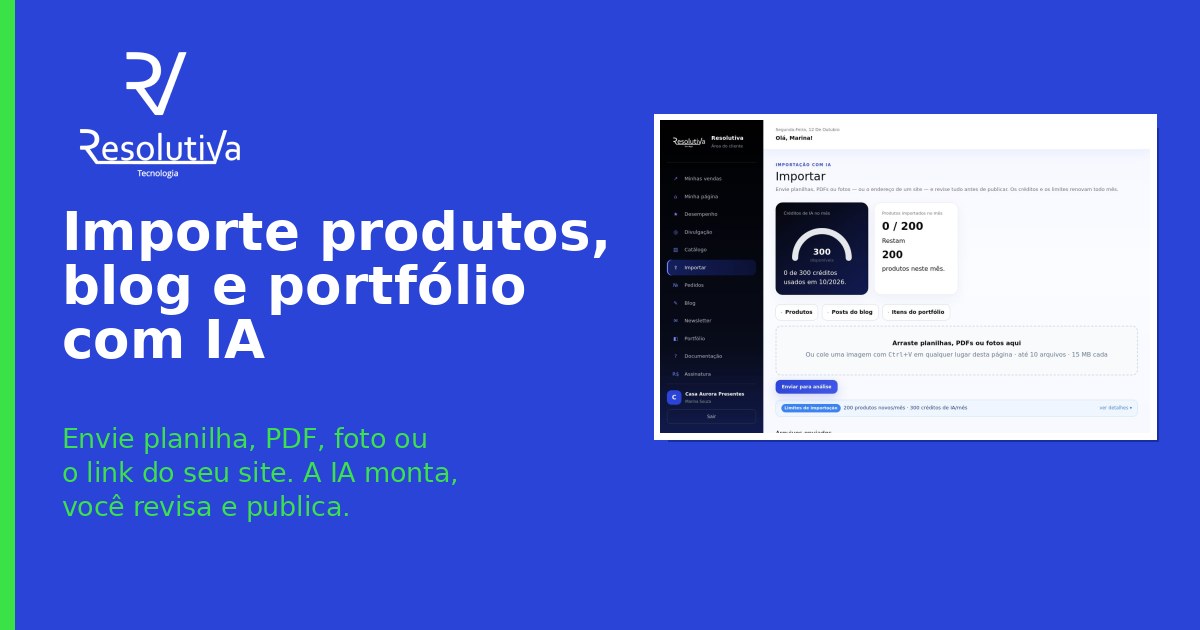 Importe produtos, blog e portfólio com IA, sem digitar tudo